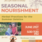 Summer's Herbalism Workshop: Summer Soltice